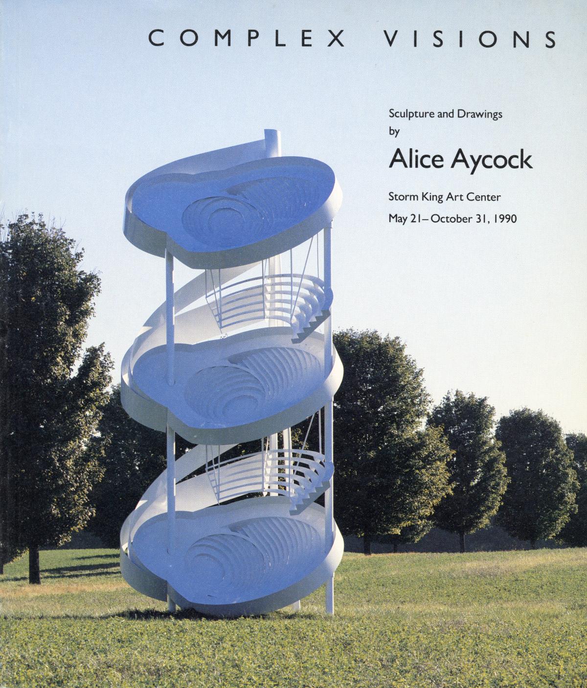 Complex Visions: Sculpture and Drawings by Alice Aycock, May 21 - October 31, 1990, exhibition catalogue cover