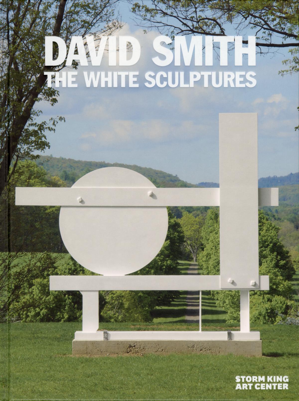 David Smith: The White Sculptures, May 13 – November 12, 2017, exhibition catalogue, cover