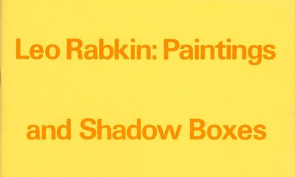 Leo Rabkin: Paintings and Shadow Boxes as Sculptural Images, May 3 – July 12, 1970, exhibition catalogue, cover