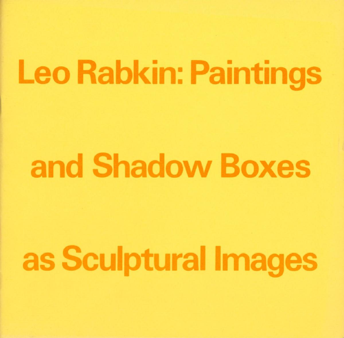 Leo Rabkin: Paintings and Shadow Boxes as Sculptural Images, May 3 – July 12, 1970, exhibition catalogue, cover