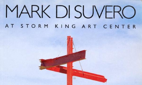 Mark di Suvero at Storm King Art Center, May 13 – November 15, 1995, April 1 – November 15, 1996, exhibition catalogue