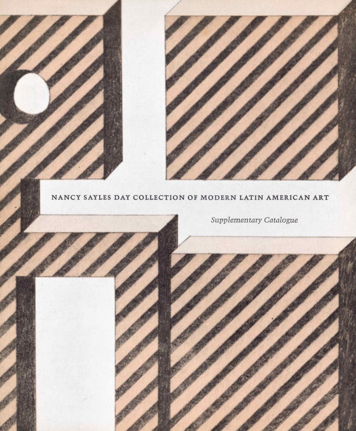 Nancy Sayles Day Collection of Modern Latin American Art, August-October 1968, exhibition catalogue