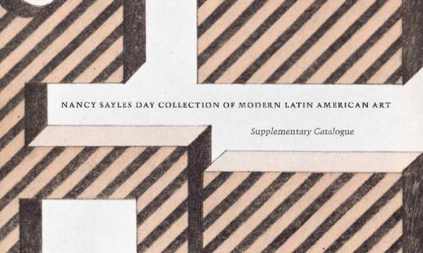 Nancy Sayles Day Collection of Modern Latin American Art, August-October 1968, exhibition catalogue