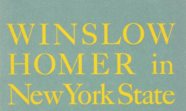 Winslow Homer in New York State, June 29-August 22, 1963, catalogue cover